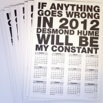 Free Calendar 2012 - If anything goes wrong in 2012, Desmond Hume will be my constant